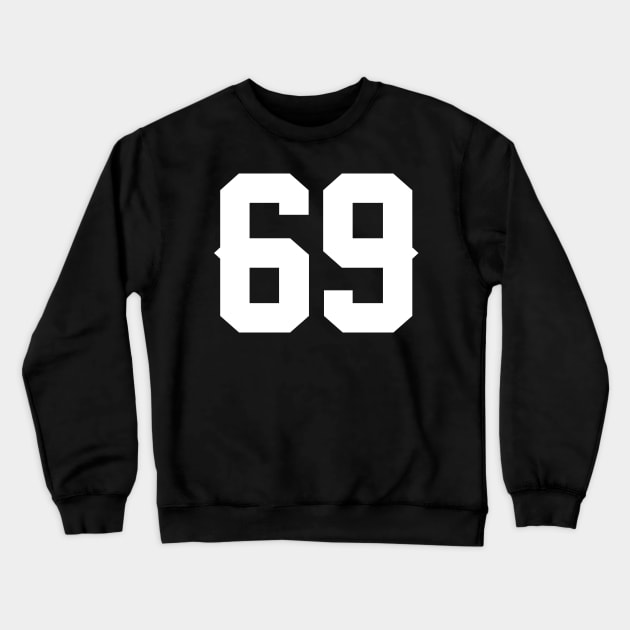 69 Crewneck Sweatshirt by PatelUmad